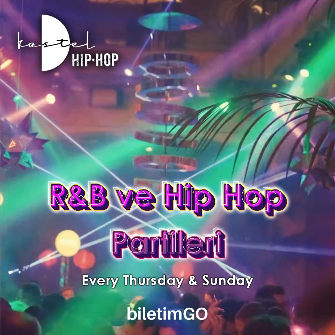 Kastel Kasım Hip Hop ve RnB Partileri