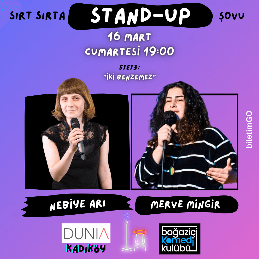 Sırt Sırta Stand-up: Nebiye Arı & Merve Mingir